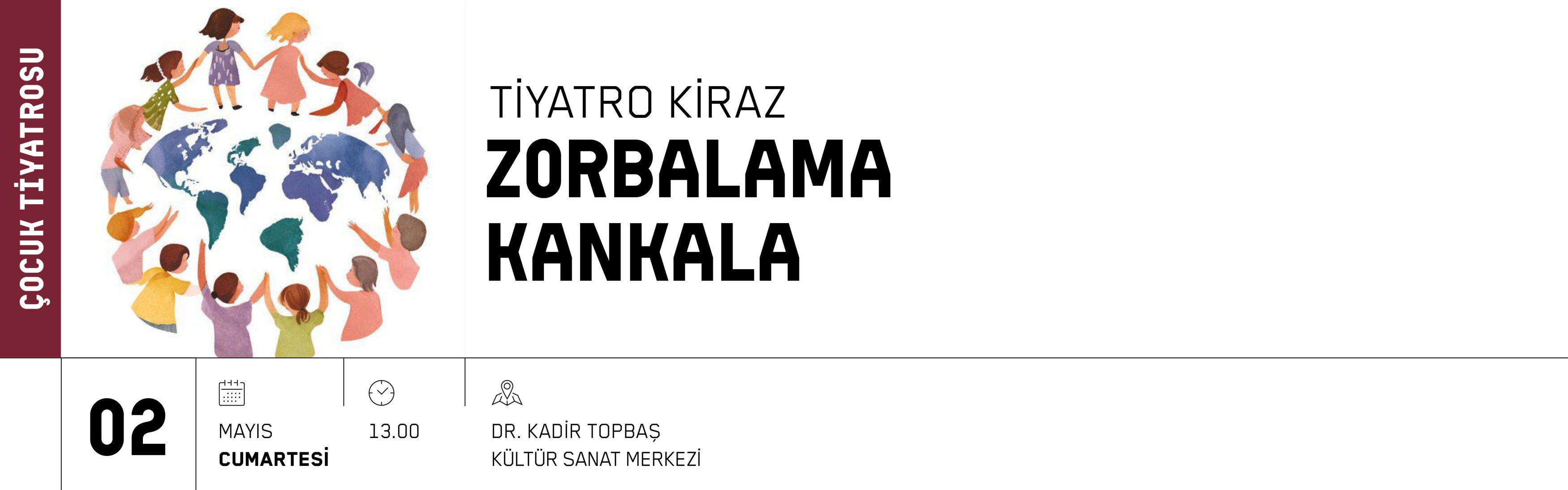 Çocuk Tiyatrosu: Zorbalama Kankala