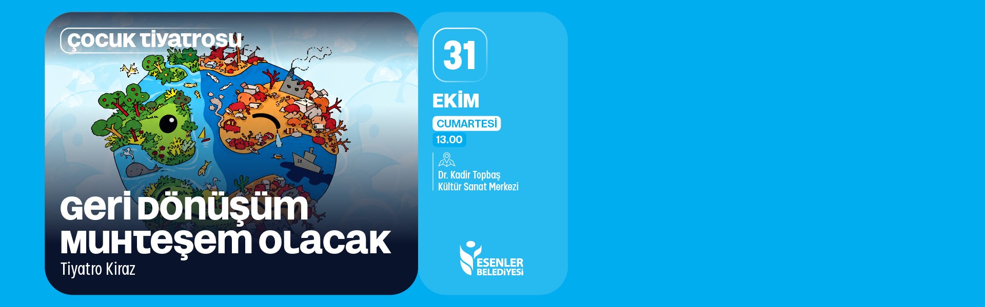 Çocuk Tiyatrosu: Geri Dönüşüm Muhteşem Olacak